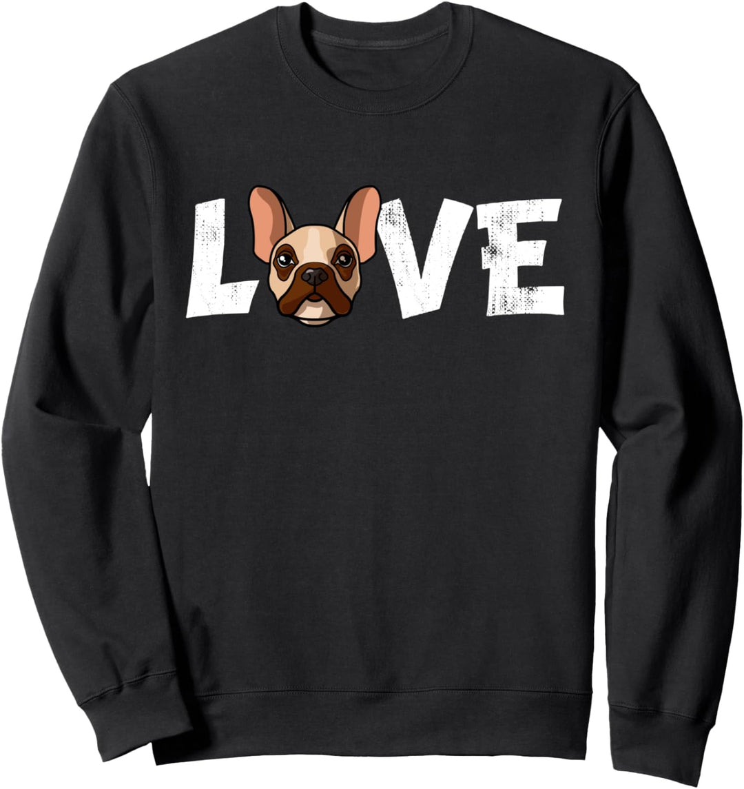 Hund Mama Hund Papa Besitzer Französische Bulldogge Love-r Sweatshirt