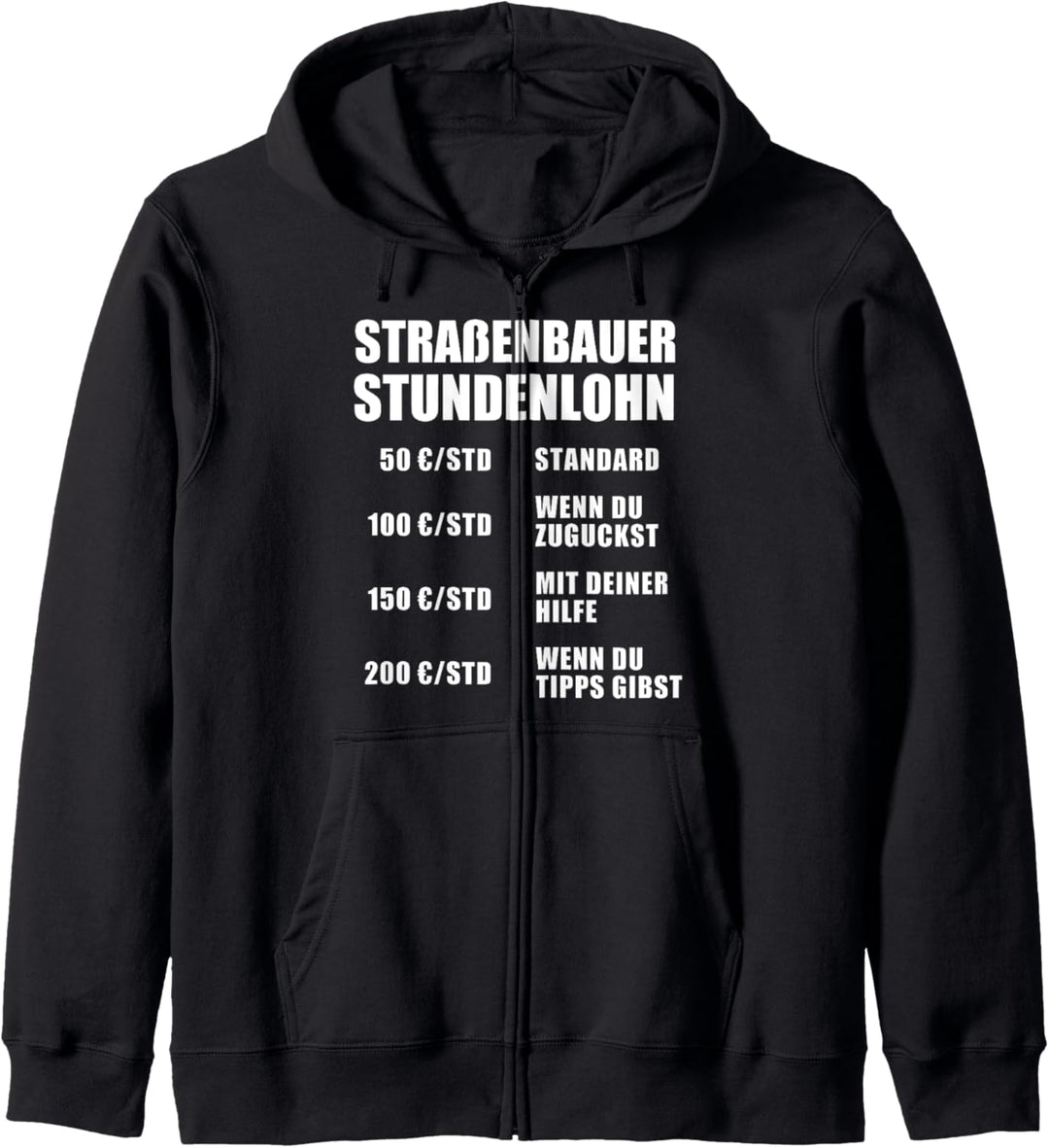 Stundenlohn Strassenbauer Handwerker Arbeit Beruf Baustelle Kapuzenjacke