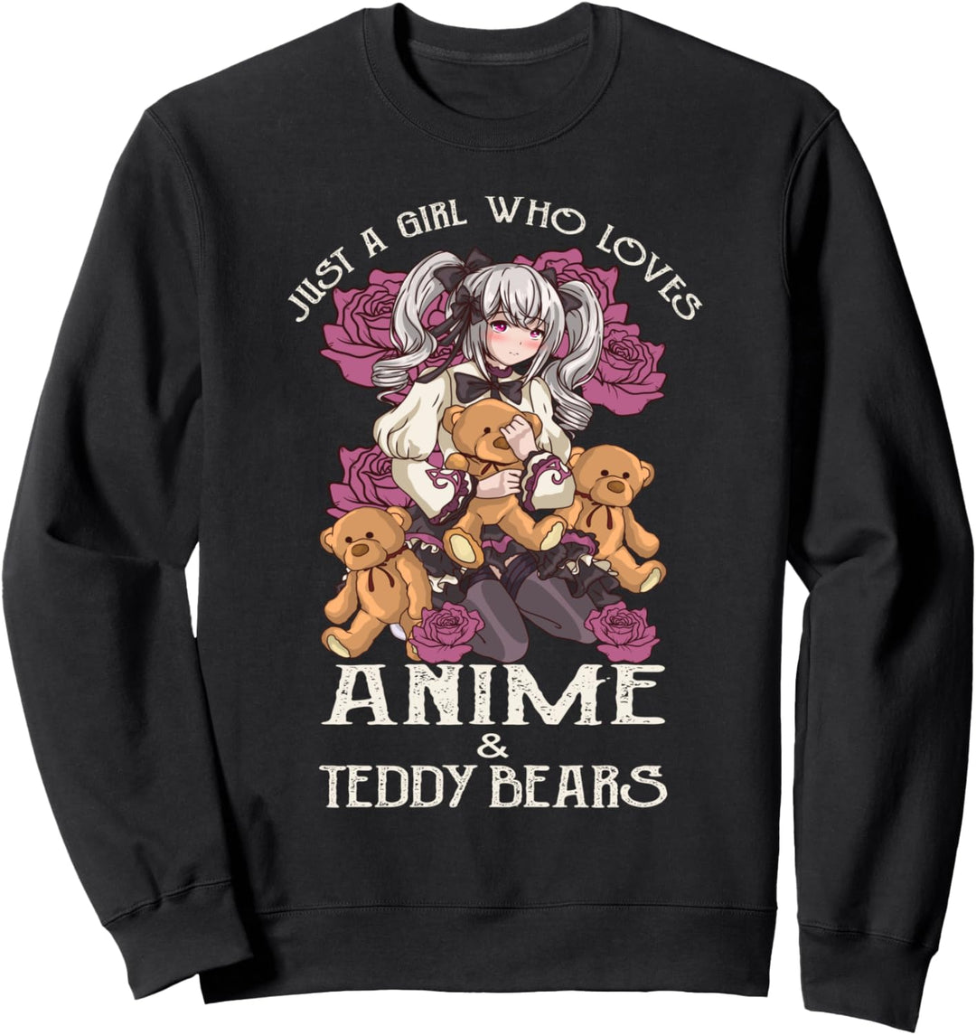 Just A Girl Who Loves Anime & Teddy Bears Sweatshirt