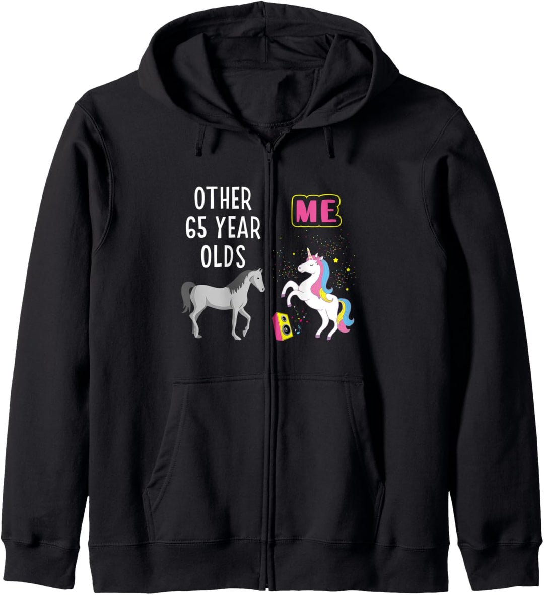 65th Birthday Other 65 Year Olds Me Unicorn Lover Wife Kapuzenjacke