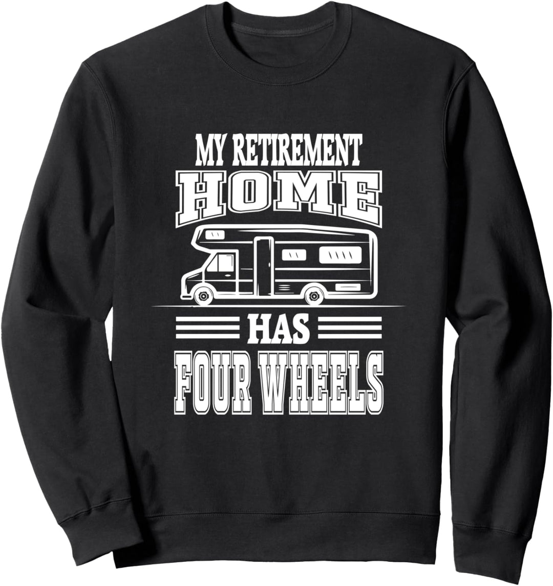 Mein Seniorenheim Hat Vier Räder Camping Sweatshirt