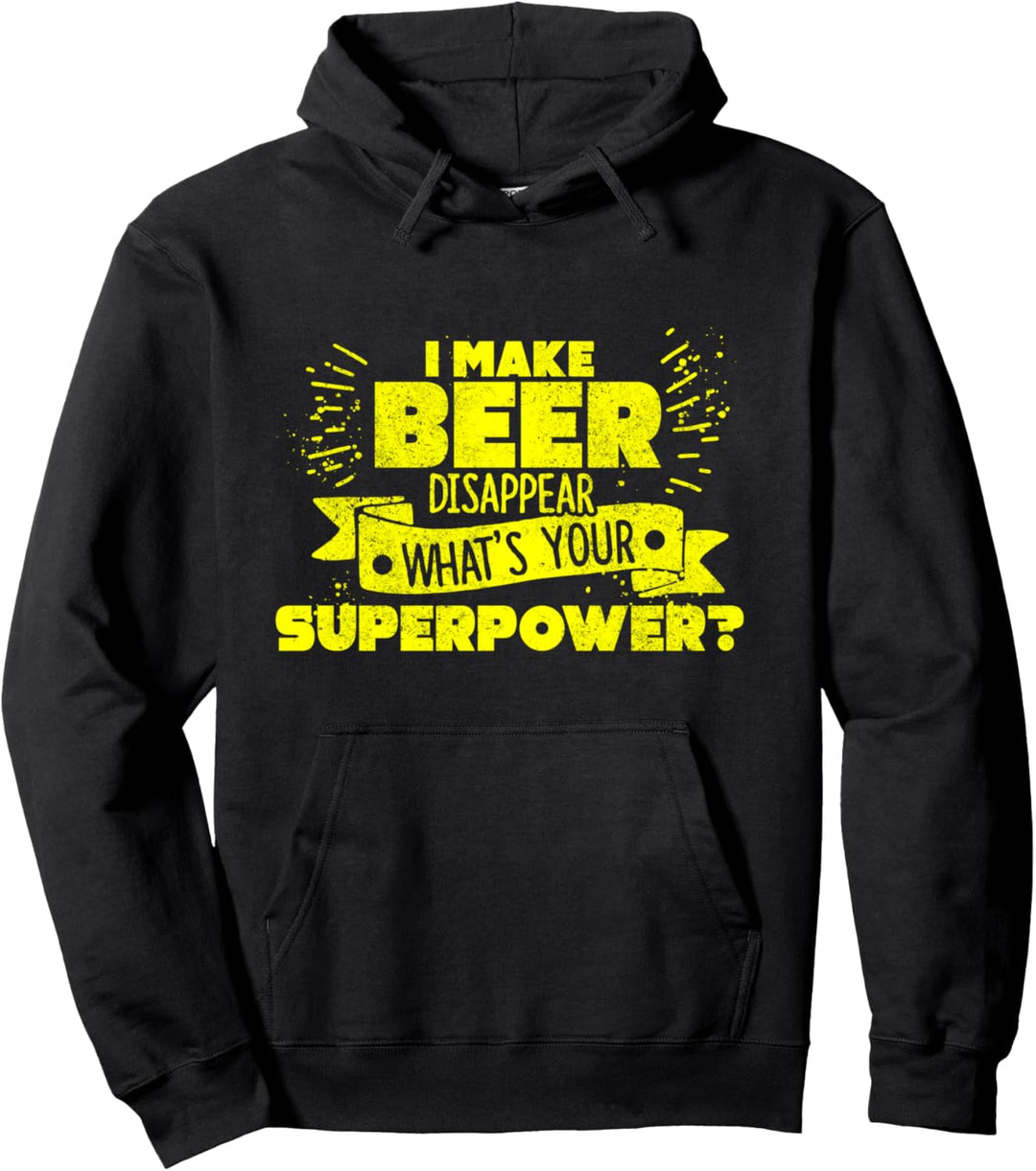 I Make Beer Disappear Craft Beer Drinker's Drinking Pullover Hoodie