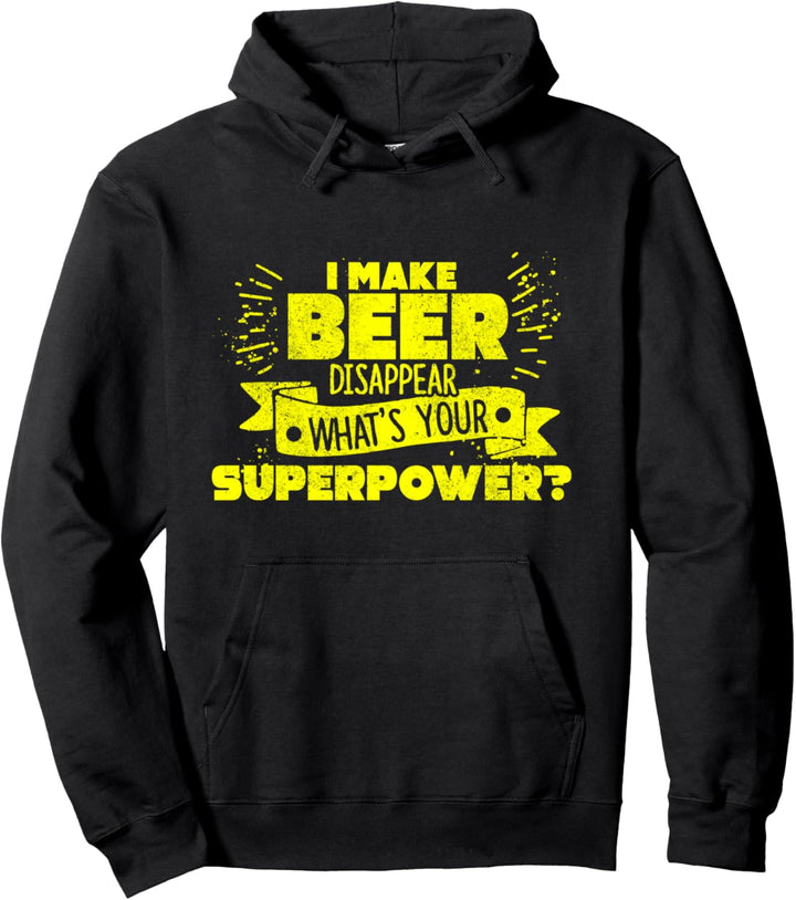 I Make Beer Disappear Craft Beer Drinker's Drinking Pullover Hoodie