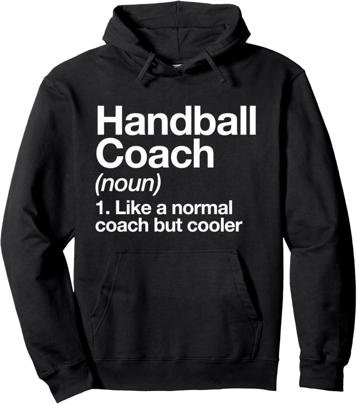 Handballtrainer Funny Sports Definition Coach Pullover Hoodie