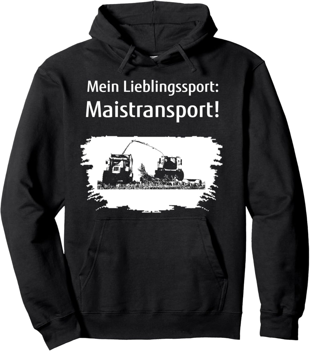 Landwirt Mais häckseln Mein Lieblingssport Maistransport Pullover Hoodie