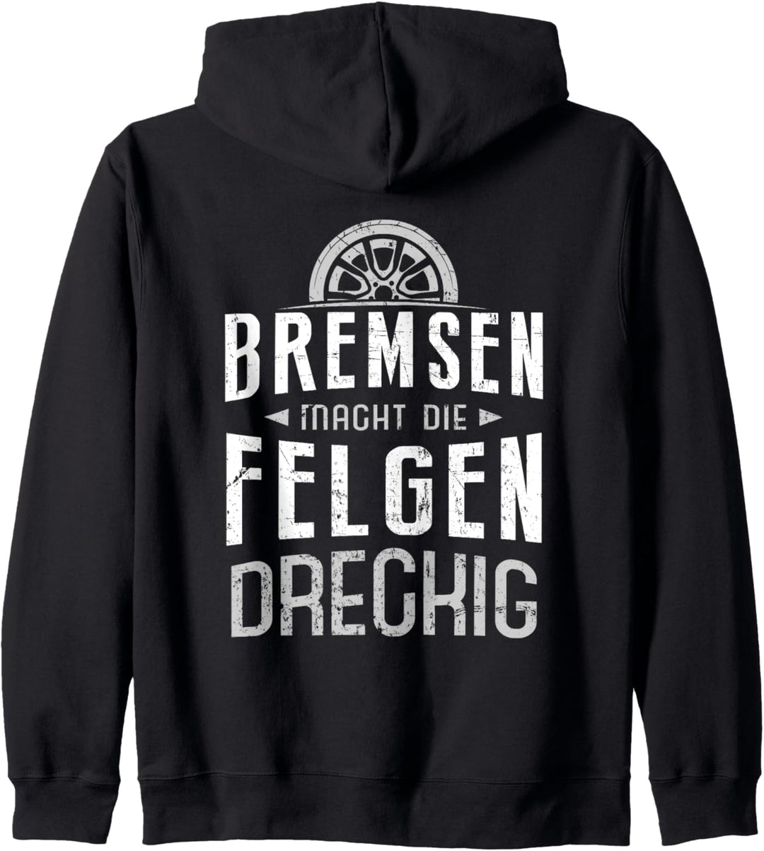 Bremsen Macht Die Felgen Dreckig Für Auto Tuner Kapuzenjacke