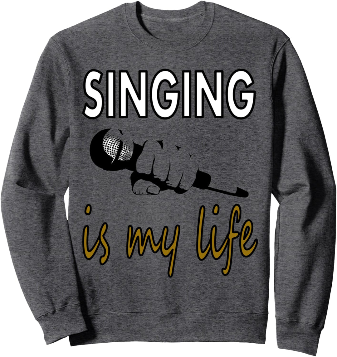 singen T-Shirt Sänger Sängerin Musik Musiker Geschenkidee Sweatshirt