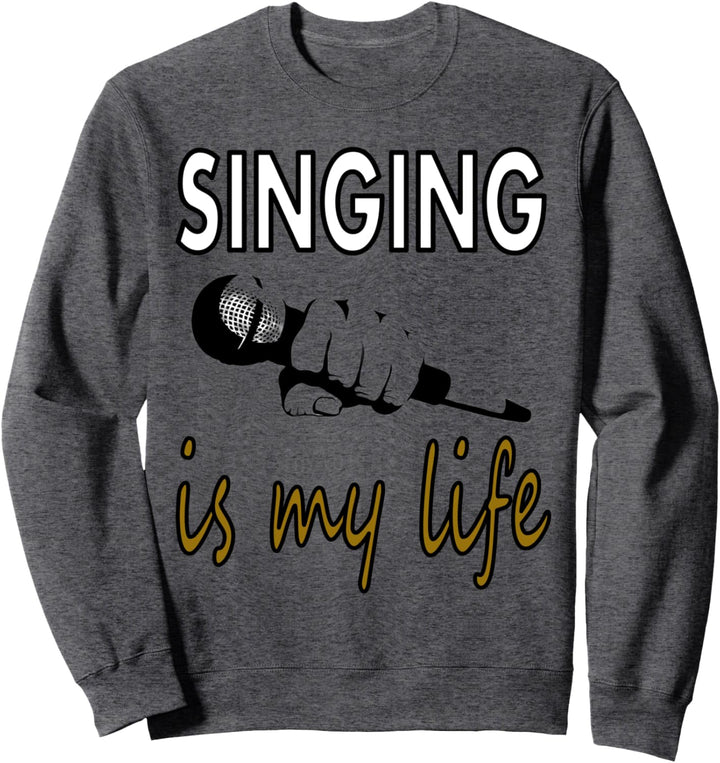singen T-Shirt Sänger Sängerin Musik Musiker Geschenkidee Sweatshirt