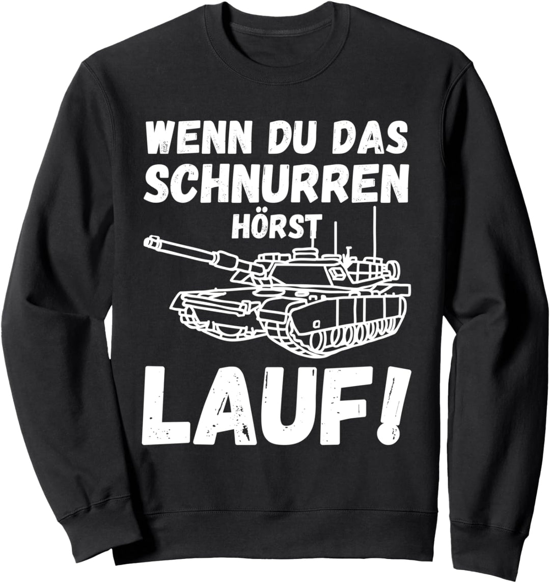 Wenn Du Das Schnurren Hörst Lauf Deutsche Raubkatzen Panzer Sweatshirt