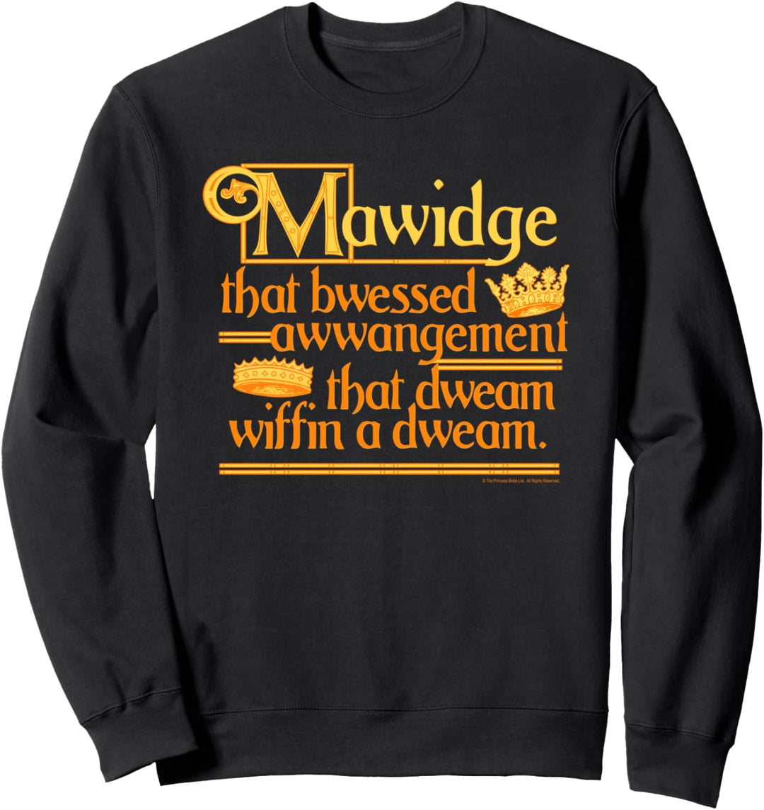 Princess Bride Mawidge Speech Sweatshirt