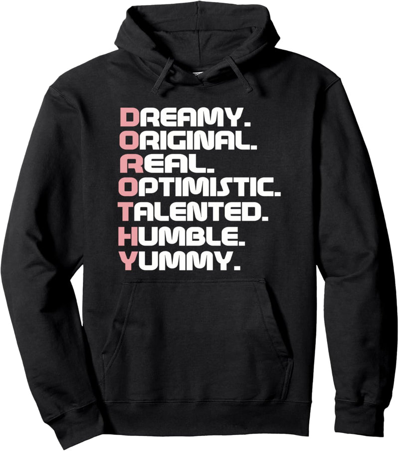 Dorothy Name Letters for Dorothy Pullover Hoodie