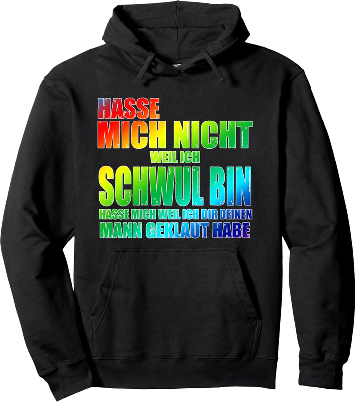 Hasse Mich Nicht Weil Ich Schwul Bin Lgbt-Q Regenbogen Pullover Hoodie
