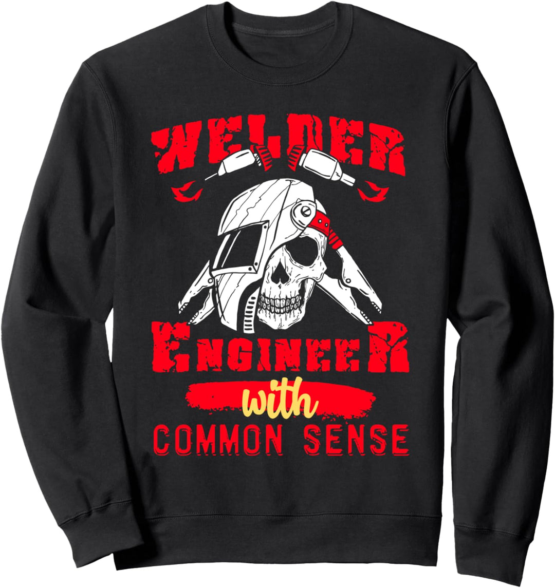 Schweissfachingenieur Menschenverstand Schweisser Schweissen Sweatshirt
