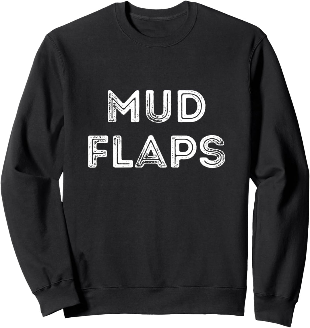 Mud Run Race Team 4x4 Offroad ATV Mud Flaps Sweatshirt