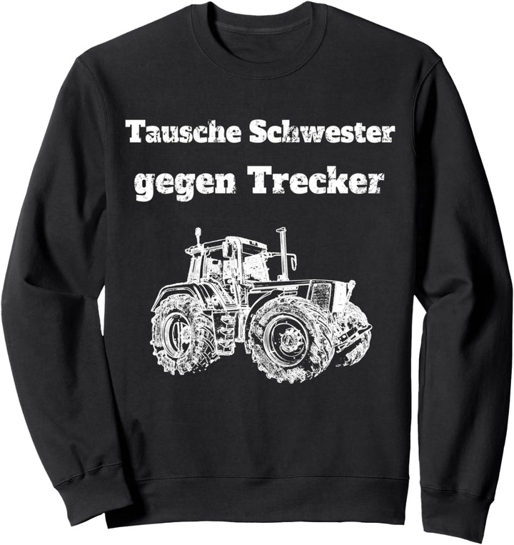 Traktor Landwirt Trecker Landwirtschaft Sohn Kind Bruder Sweatshirt
