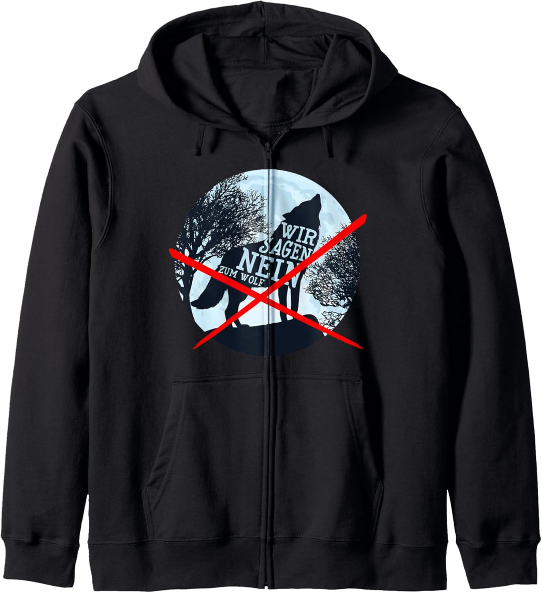 Wolf Nein Danke Wolfspolitik Wofsangriff Prädator Geschenk Kapuzenjacke