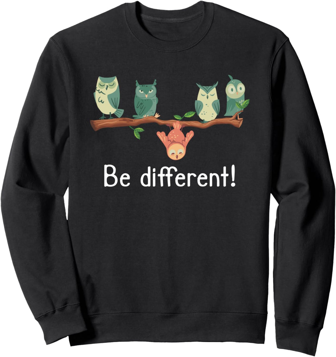 Be different - Süsses Eulen Fun Vogel Eule Sweatshirt
