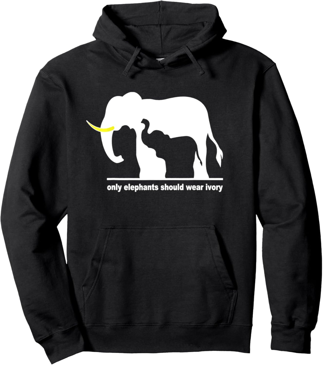 only elephants should wear ivory Pullover Hoodie