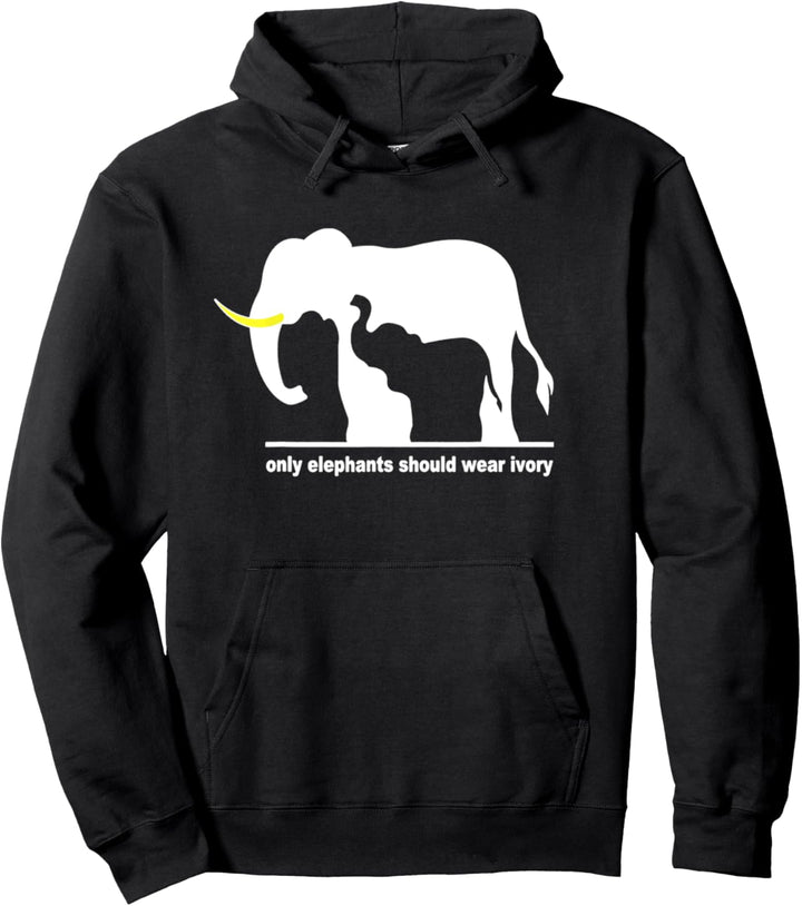 only elephants should wear ivory Pullover Hoodie