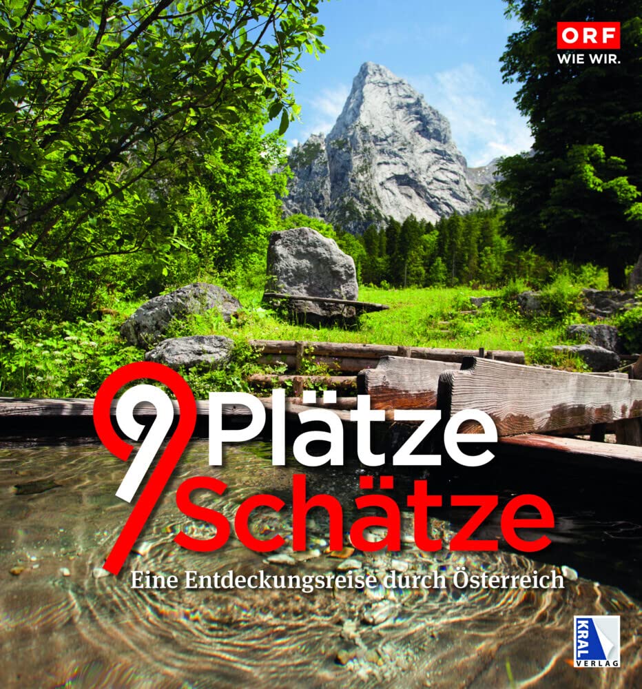 9 Plätze - 9 Schätze (Ausgabe 2017): Band III: Eine Entdeckungsreise durch Österreich, Gebundenes Bu