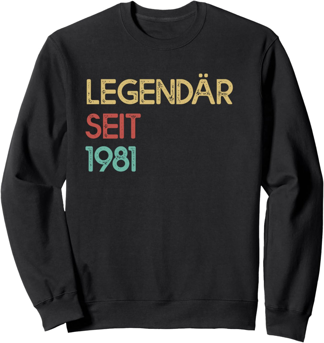 Legendär Seit 1981 Vintage Lustig 40. Geburtstag Geschenk Sweatshirt