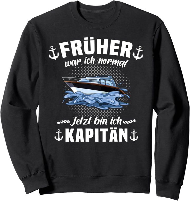 Kapitän Geschenk Männer Sportboot Fun Sprüche Boot Zubehör Sweatshirt