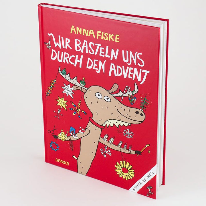 Wir basteln uns durch den Advent: Rentier Ole hilft, Gebundenes Buch