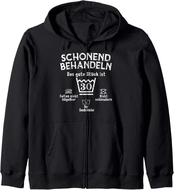 Das gute Stück schonend behandeln 30 Geburtstag Kapuzenjacke