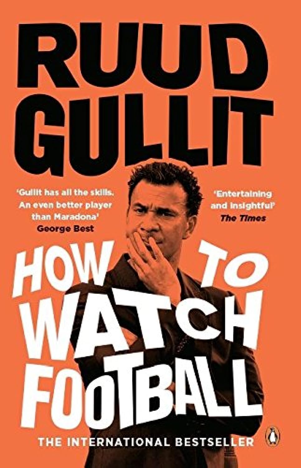 How To Watch Football: Gullit Ruud, Taschenbuch