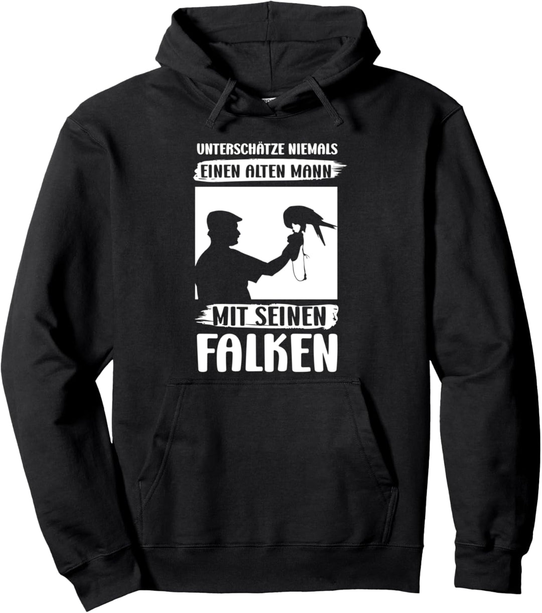 Unterschätze niemals einen alten Mann mit seinen Falken Pullover Hoodie