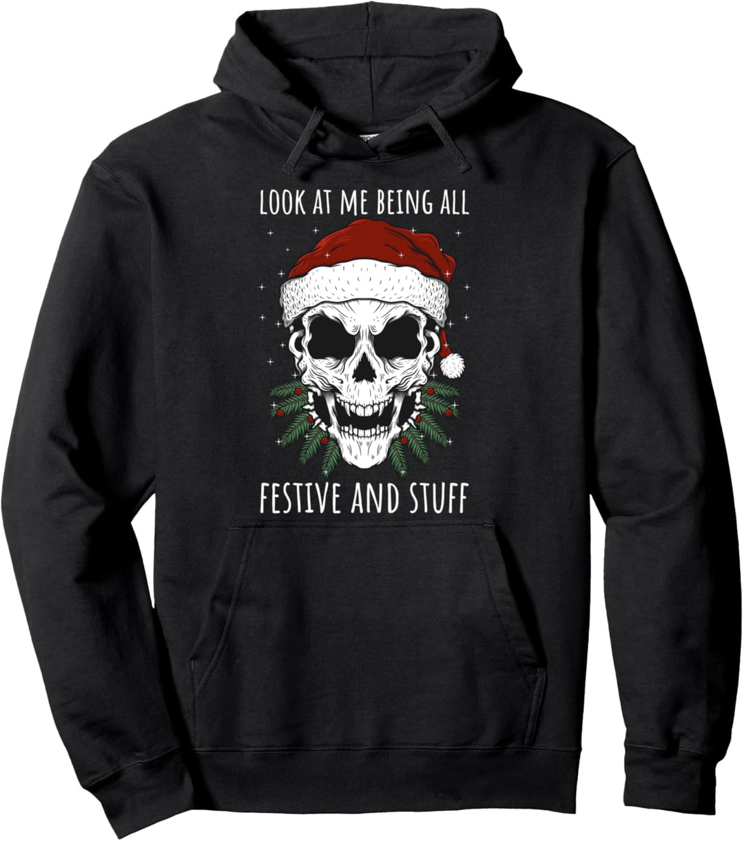 Look At Me Being All Festlicher Humorvoller Weihnachtspullover mit Totenkopf Pullover Hoodie
