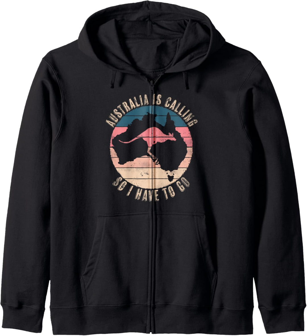 Australia is calling I have to go Känguru Australien T-Shirt Kapuzenjacke