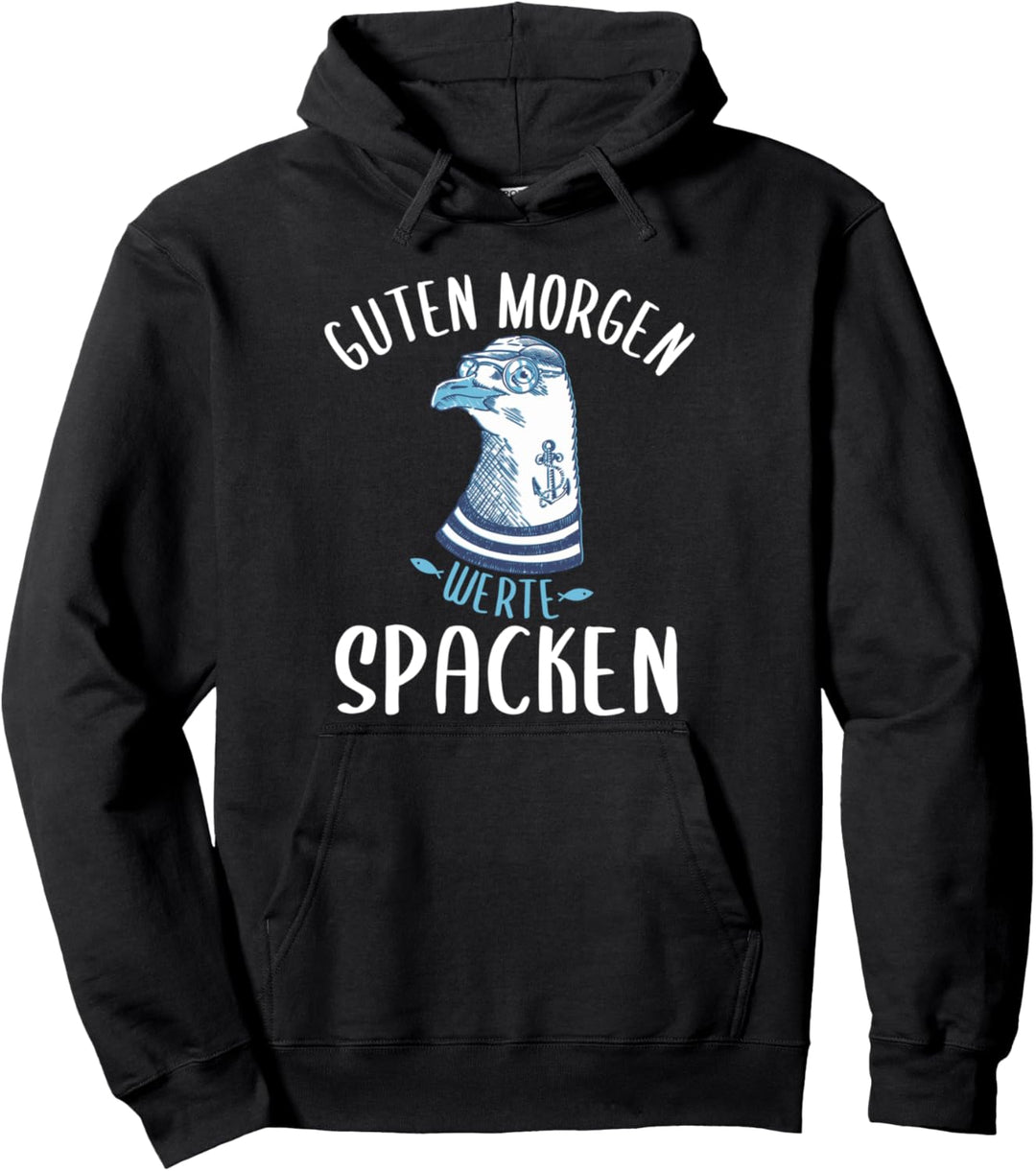 Moin Ihr Spacken, Plattdeutsch, Norddeutsch, Anker & Möwe Pullover Hoodie