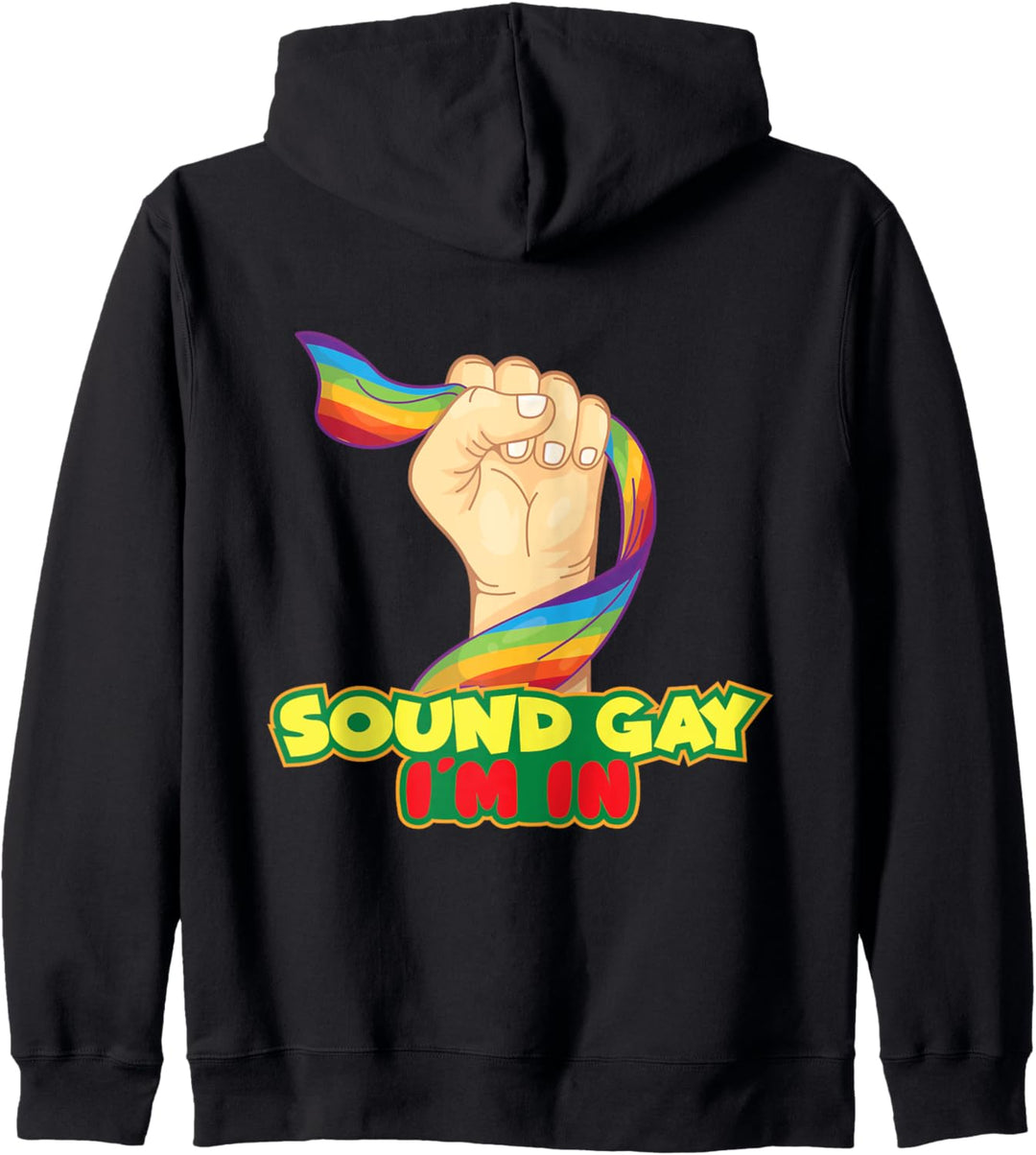 Sound Gay I'm in Human LGBT Pride Flag Kapuzenjacke