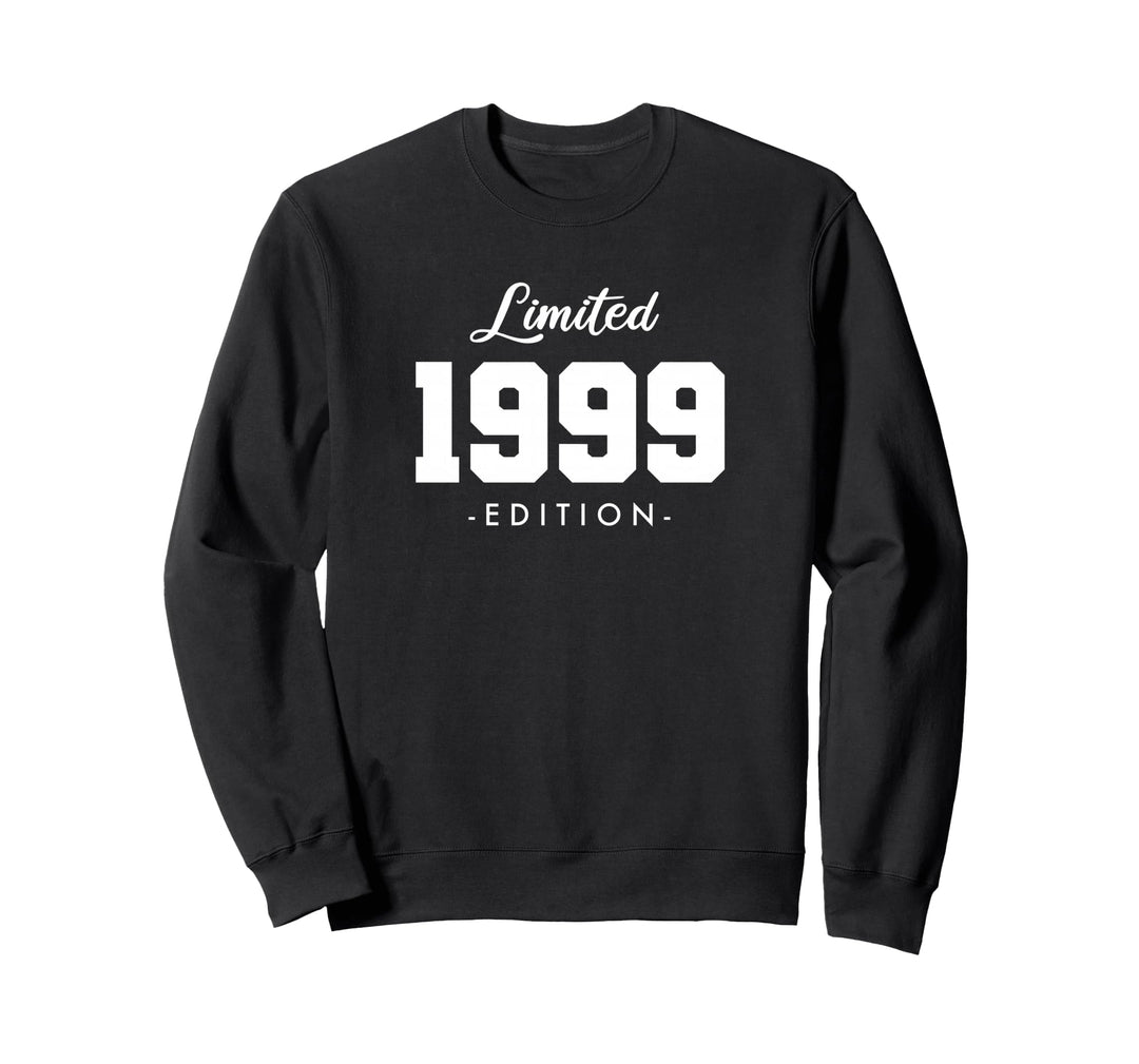 25 Jahre Jahrgang 1999 Limited Edition 25. Geburtstag Sweatshirt