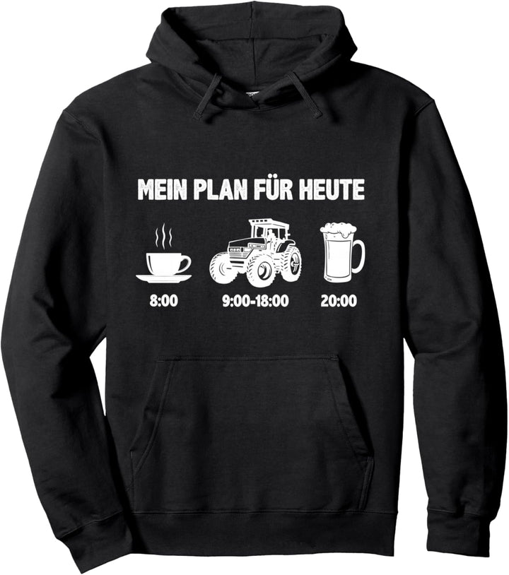 Mein Plan Für Heute Traktor Bier Landwirt Bauer Agrar Felder Pullover Hoodie
