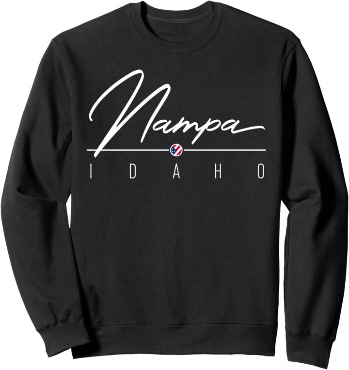 Nampa, Idaho, USA Sweatshirt