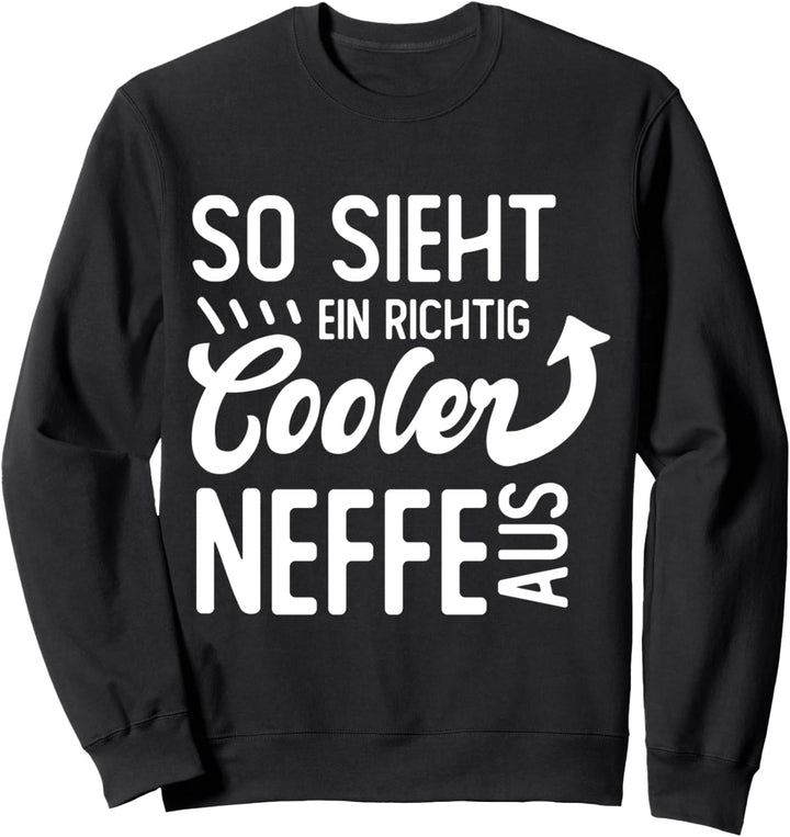 So sieht ein richtig cooler Neffe aus Vintage Spruch Sweatshirt