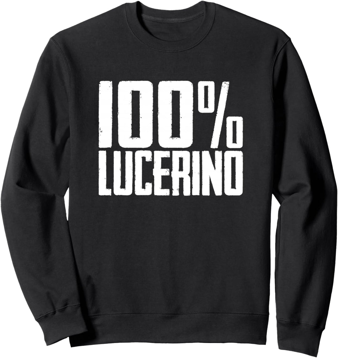 100% Lucerino Lucera Sweatshirt