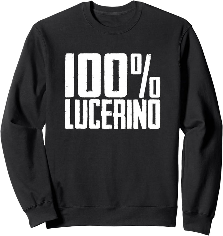 100% Lucerino Lucera Sweatshirt