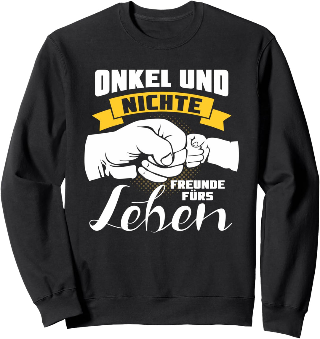 Onkel und Nichte Freunde fürs Leben Bester Bruder Sweatshirt