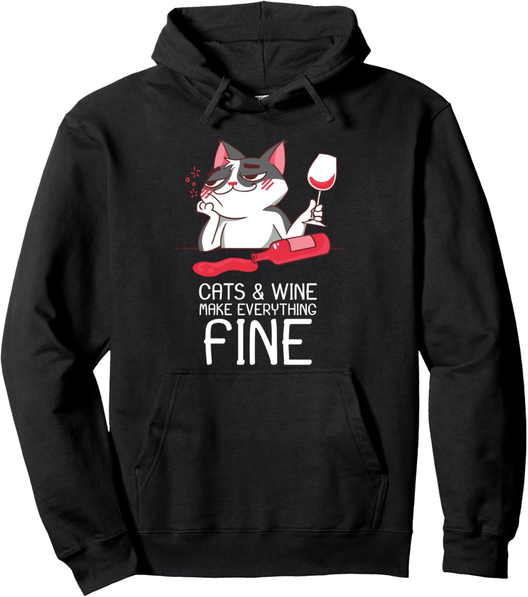 Cats & Wine Make Everything Fine Katze & Wein Pullover Hoodie