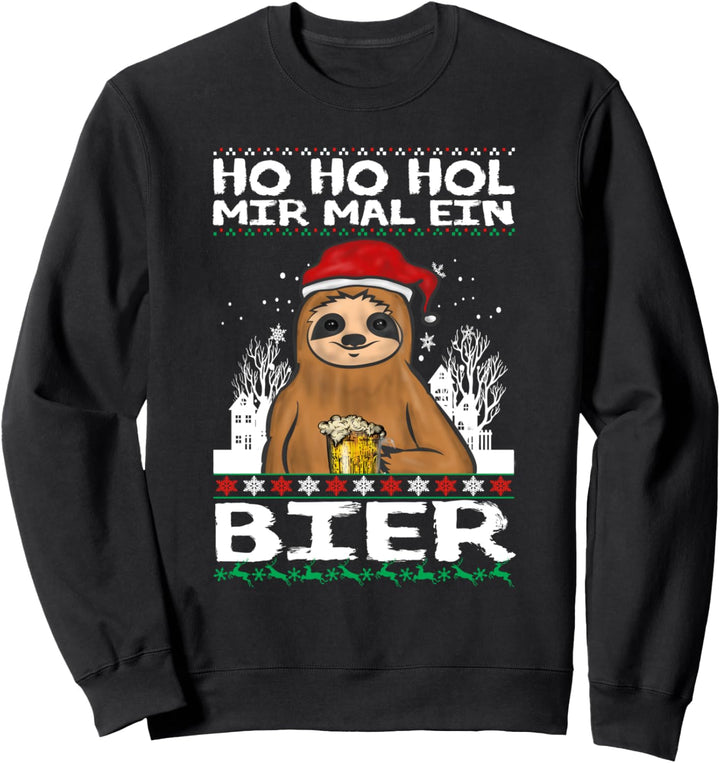 Ho Ho Hol mir mal ein Bier Faultier Sweatshirt