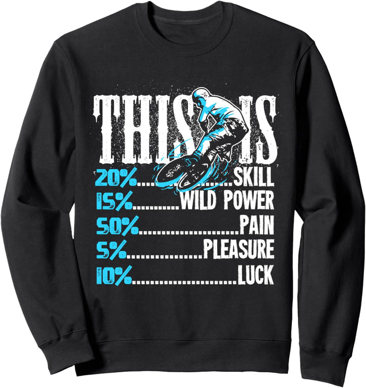 BMX Radfahren Ist Skill Power Pain Pleasure Luck BMX Fahrer Sweatshirt