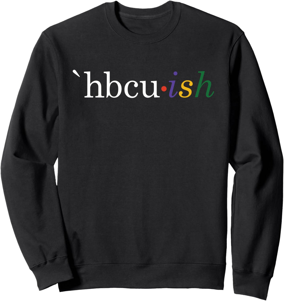 Historisch gesehen ist das schwarze College und die Universität HBCU ein Student Sweatshirt
