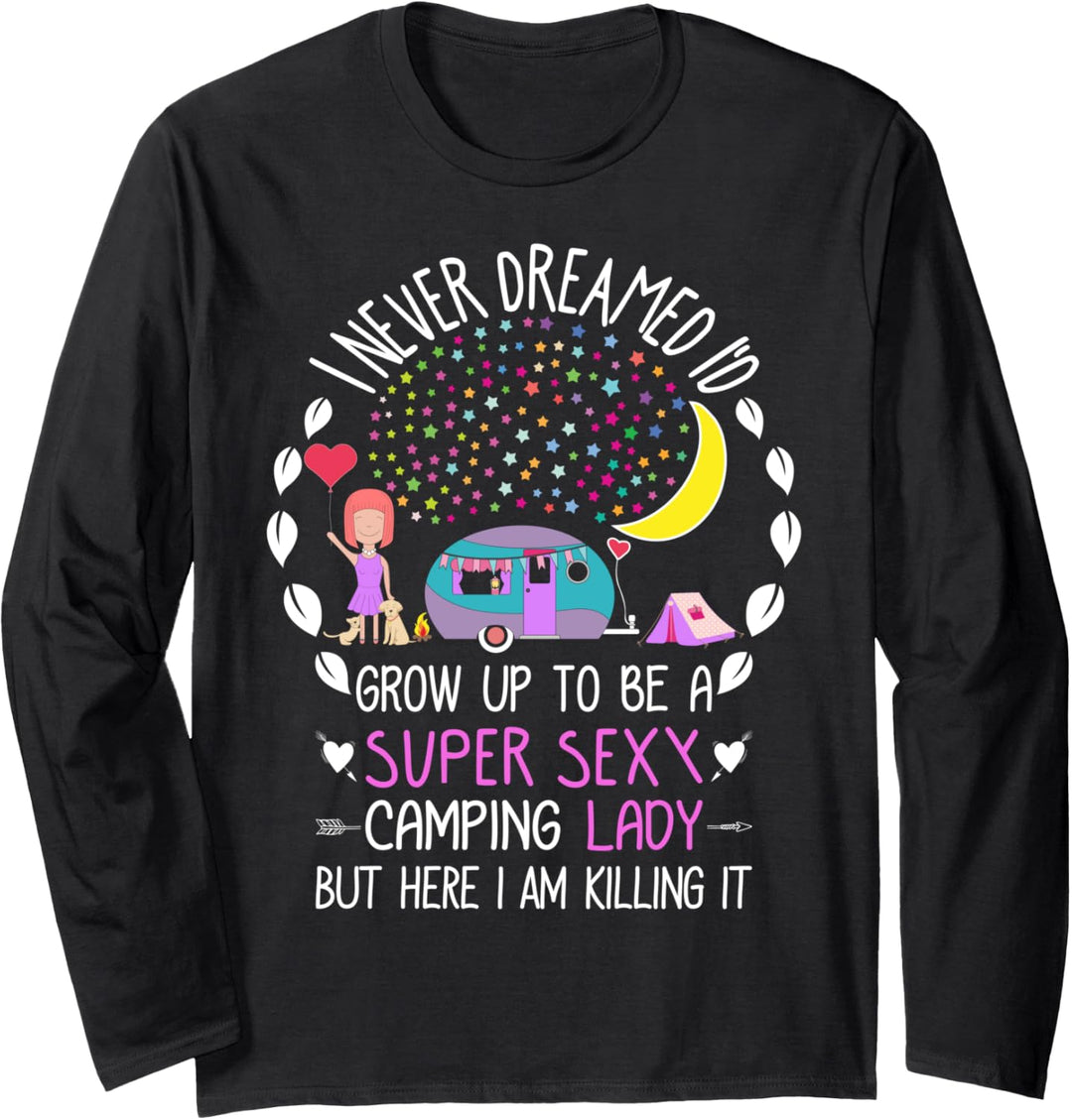Camper Gifts for Girls Women Super Sexy Camping Lover Lady Langarmshirt