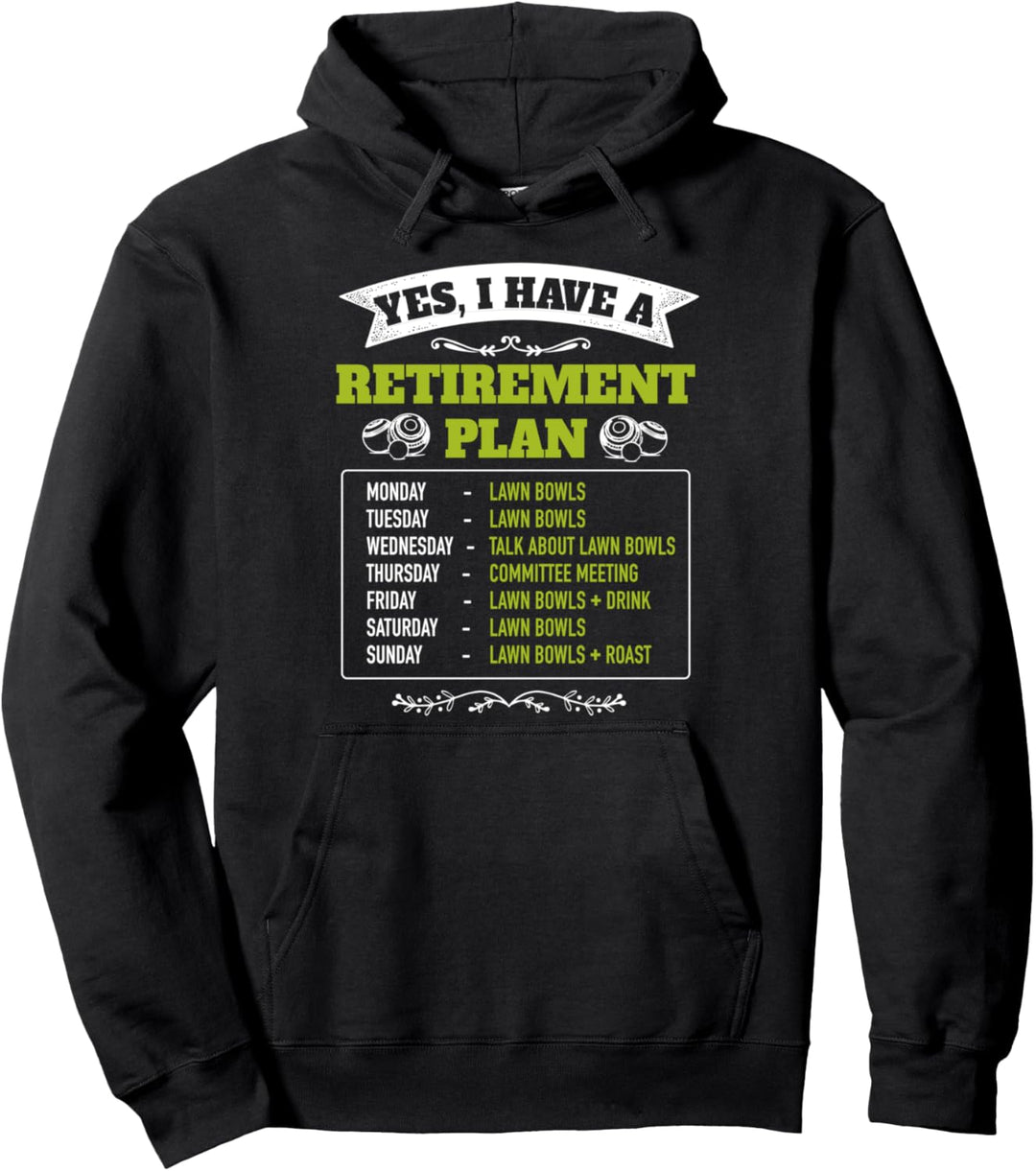 Lustige Rasenschalen Ja Ich habe eine Altersvorsorge Rasenbowling Pullover Hoodie