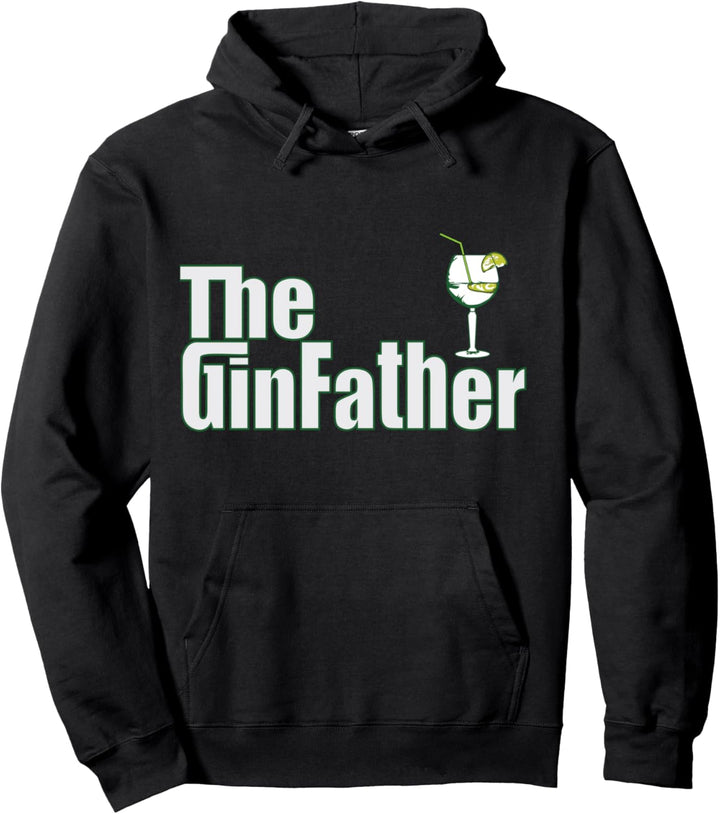 The GinFather Shirt Gin Vater Trinker lustiges Gin Tonic Pullover Hoodie