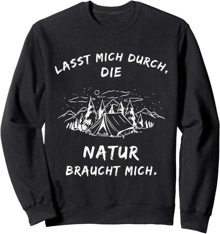 Camping Spruch Wohnmobil Wohnwagen Natur Campingplatz Sweatshirt