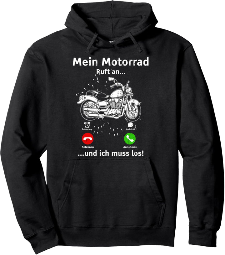 Mein Motorrad ruft an - Biker - Motorrad Fahren - Moped Pullover Hoodie